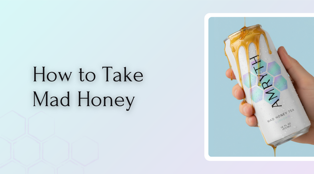 How to Take Mad Honey