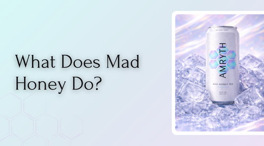 What Does Mad Honey Do? The Alcohol-Free Buzz Explained
