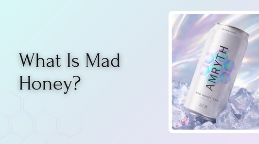 What Is Mad Honey? Discover Nature’s Natural Euphoria