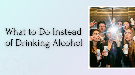 What to Do Instead of Drinking Alcohol